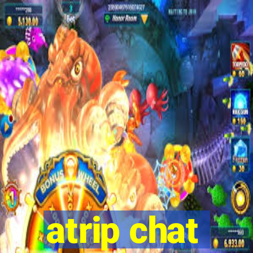 atrip chat